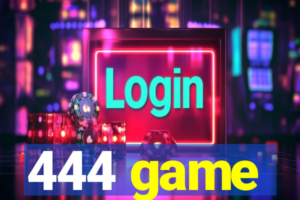 444 game